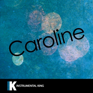 Обложка для Instrumental King - Caroline (In the Style of Aminé) [Karaoke Version]