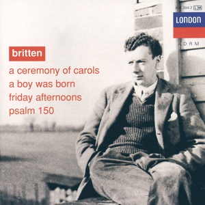 Обложка для The Purcell Singers, Boys Voices Of The English Opera Group, Benjamin Britten - Britten: A Boy was Born, Op. 3 - Variation 5: In the bleak mid-winter