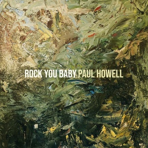 Обложка для paul howell - Rock You Baby