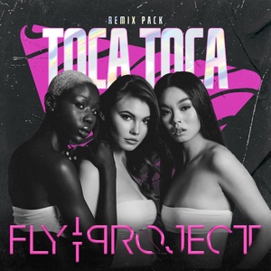 Обложка для Fly Project - Toca Toca