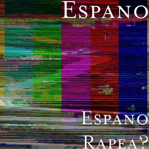 Обложка для Espano - Espano Rapea?