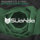 Обложка для Frainbreeze & VIKA - Better Day (Sunset Extended Remix)