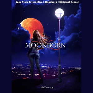 Обложка для Your Story Interactive - Moonborn - Danger theme