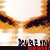 Обложка для Double You - Somebody
