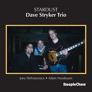 Обложка для Dave Stryker feat. Adam Nussbaum, Joey DeFrancesco - You and the Night and the Music