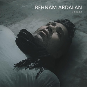 Обложка для Behnam Ardalan - Zakhm
