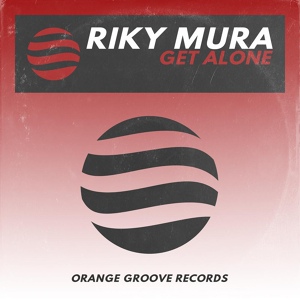 Обложка для Riky Mura - Get Alone