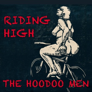 Обложка для THE HOODOO MEN - Blaze off Fire