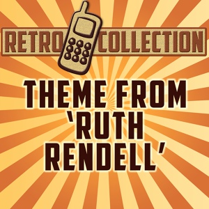 Обложка для The Retro Collection - Theme from 'Ruth Rendell' (Intro)