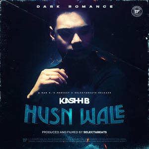 Обложка для Kashh B., The Ryderz feat. 2FAMOUSCRW - HUSN WALE