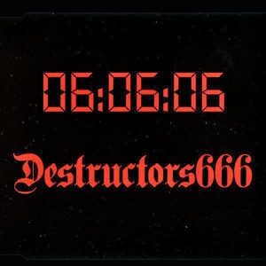 Обложка для Destructors 666 - The Neighbour Of The Beast