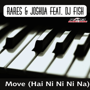 Обложка для Rares &amp; Joshua feat. DJ Fish - Move (Hai Ni Ni Na) (Original Mix)}dj-@/n/d/r/e/!/${