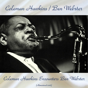 Обложка для Coleman Hawkins / Ben Webster - Tangerine