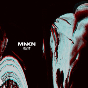 Обложка для MNKN - Vacuum
