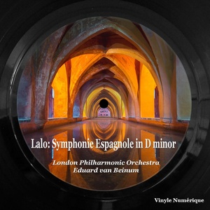Обложка для London Philharmonic Orchestra, Eduard van Beinum - Symphonie espagnole in D minor, op.21: III. Intermezzo: Allegretto non troppo