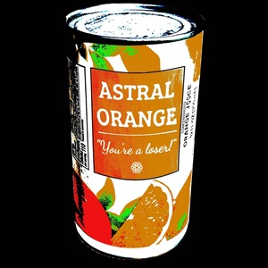 Обложка для Astral Orange feat. Lady Captain - You're a Loser