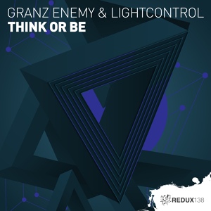 Обложка для Granz Enemy, LightControl - Think Or Be