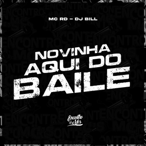 Обложка для MC RD, DJ Bill - Novinha Aqui do Baile