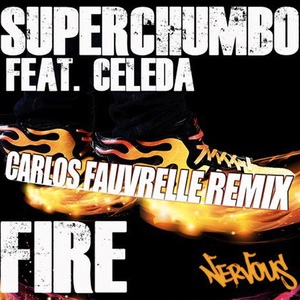 Обложка для Superchumbo - Fire feat. Celeda