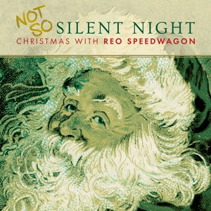 Обложка для REO Speedwagon - I Believe in Santa Claus