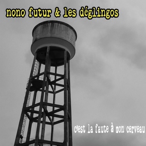 Обложка для Nono Futur, Les Déglingos - I Don't Wanna Be a Hippie