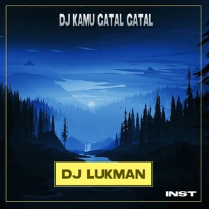 Обложка для DJ Lukman - DJ Kamu Gatal Gatal (Inst)