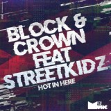 Обложка для Block & Crown feat. Streetkidz - Hot in Here