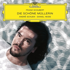 Обложка для Andrè Schuen, Daniel Heide - Schubert: Die schöne Müllerin, Op. 25, D. 795 - III. Halt!