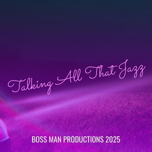Обложка для Boss Man Productions 2025 - Hip Hop Jazz