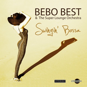 Обложка для Bebo Best & The Super Lounge Orchestra - Agua de Beber (Magnetic4 Remix)