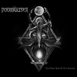 Обложка для Doomraiser - The Dark Side of Old Europa