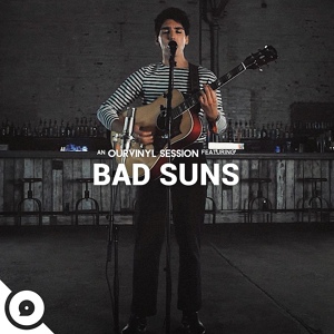 Обложка для Bad Suns, OurVinyl - Daft Pretty Boys (OurVinyl Sessions)