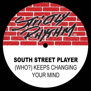 Обложка для South Street Player - (Who?) Keeps Changing Your Mind?