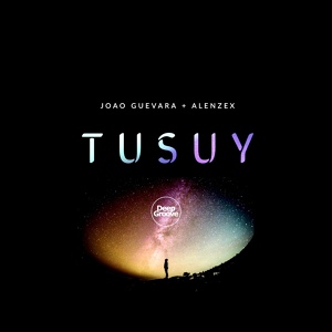 Обложка для Joao Guevara, Alenzex - Tusuy