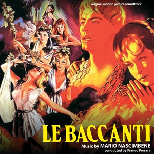 Обложка для Mario Nascimbene - Le baccanti (seq. 10)