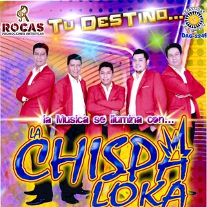Обложка для La Chispa Loka - La Tijanita