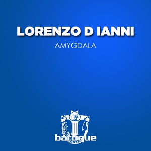 Обложка для Lorenzo D'Ianni - Amygdala