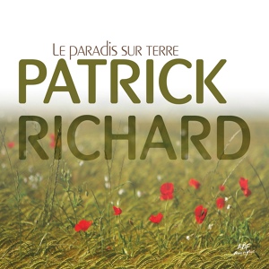 Обложка для Patrick Richard - Entrons dans la joie du Christ