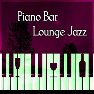 Обложка для Best Piano Bar Ultimate Collection - Mellow Jazz