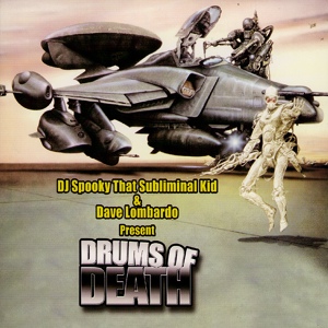Обложка для DJ Spooky| Dave Lombardo featuring Vernon Reid - The Art Of War (Back To The Lab)