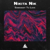Обложка для Jefferson Airplane - Somebody To Love (Nikita Nik Remix)(Radio Edit)