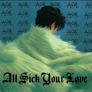 Обложка для ASYL - All.Sick.Your.Love/Baby