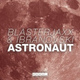 Обложка для Blasterjaxx, Ibranovski - Astronaut