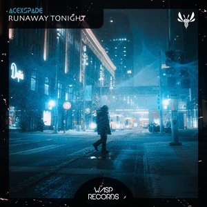 Обложка для AceXSpade - Runaway Tonight