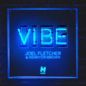 Обложка для Joel Fletcher, Kennyon Brown - Vibe (Original Mix) [https://vk.com/otmmusic]