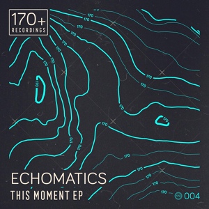 Обложка для Echomatics - This Moment
