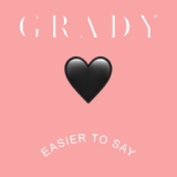 Обложка для Grady - Easier to Say