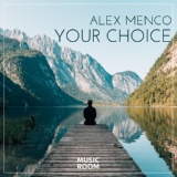 Обложка для Alex Menco - Your Choice