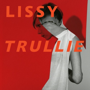 Обложка для Lissy Trullie - Rules We Obey