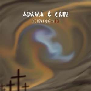 Обложка для Adam & Cain - The New Color Is Red